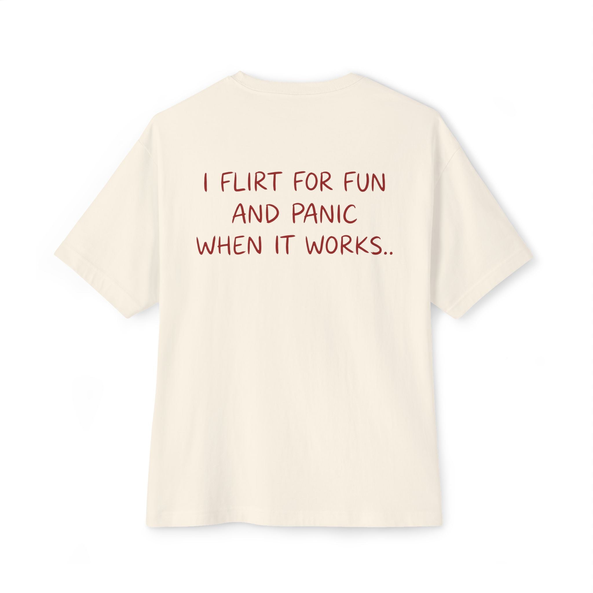 I flirt for fun an panic when it works - Natural T
