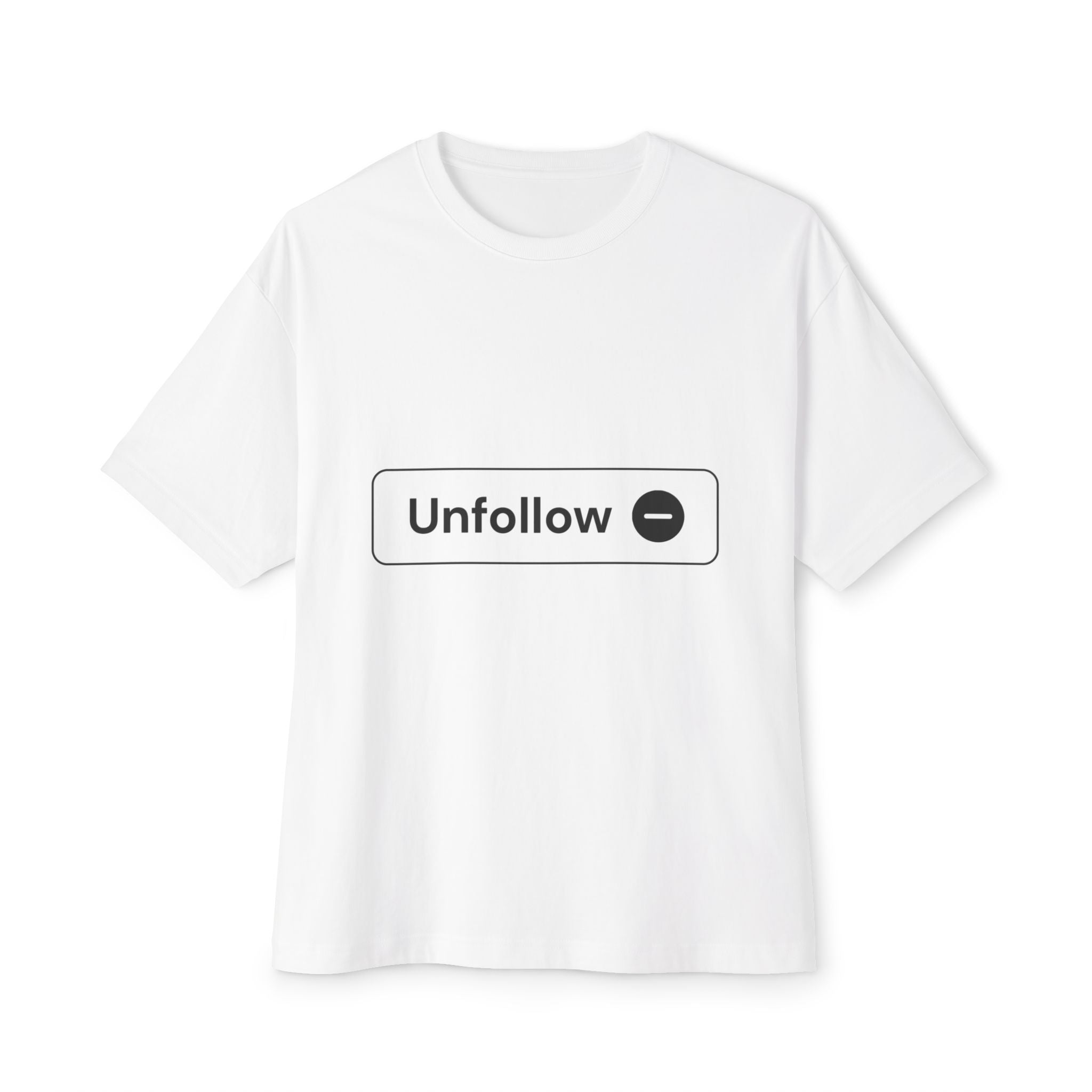 Unfollow Button Tee