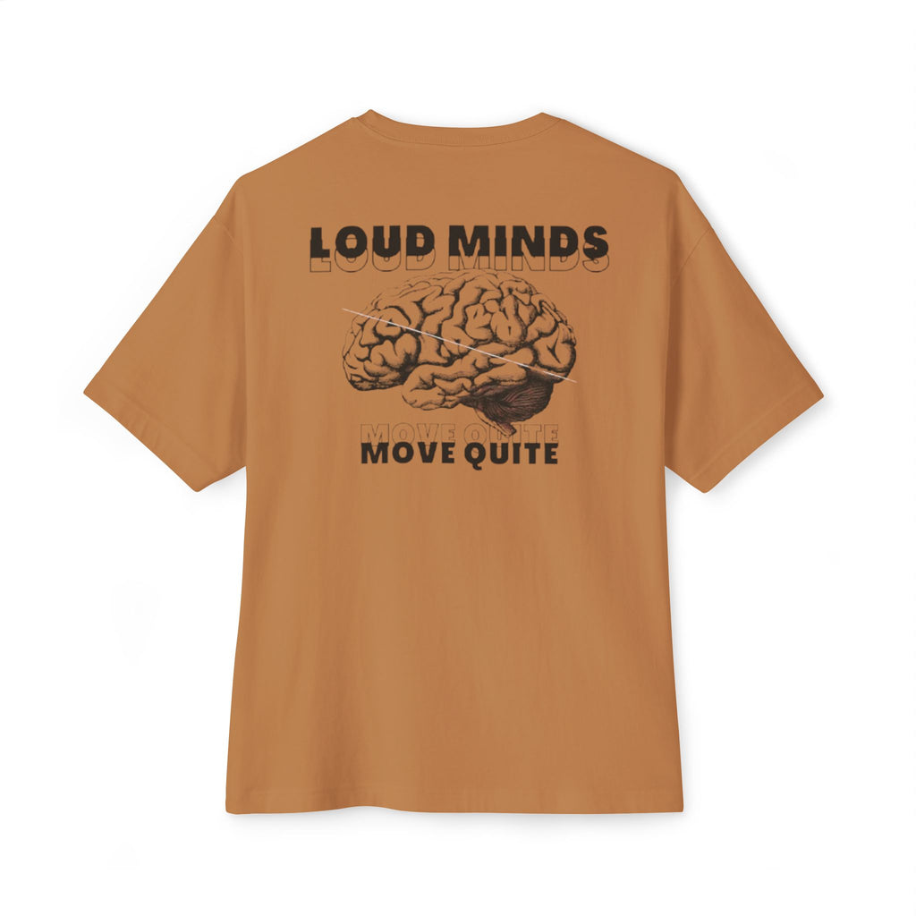 Loud Minds Move Quite - Toast T