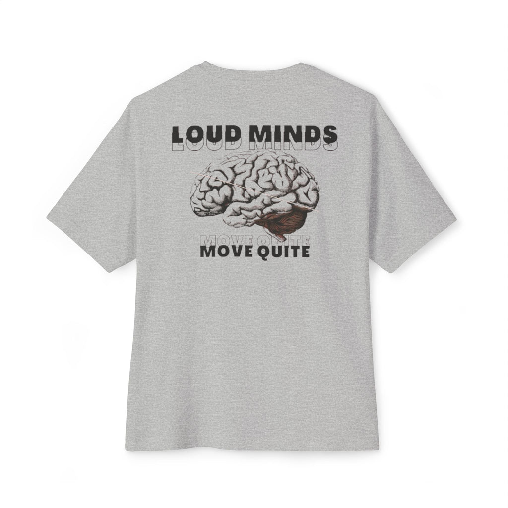 Loud Minds Move Quiet - Athletic Heather T